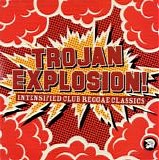 Various artists - Trojan Explosion!   Intensified Club Reggae Classics
