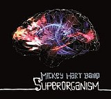 Hart, Mickey (Mickey Hart) Band (Mickey Hart Band) - Superorganism