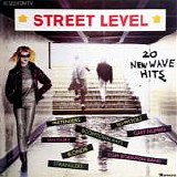 Various artists - Street Level (20 New Wave Hits)