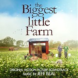 Jeff Beal - The Biggest Little Farm