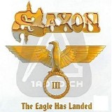 Saxon - The Eagle Has Landed - Part III