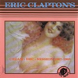 Eric Clapton - Cream - BBC - Session 1967-1968
