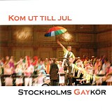 Stockholms GaykÃ¶r - Kom ut till jul