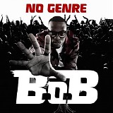 B.o.B. - No Genre