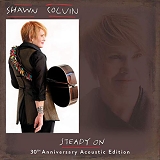 Colvin, Shawn - Steady On (30th anniversary acoustic edition)
