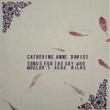 Catherine A.D. - Songs For The Boy Who Wouldnâ€™t Read Rilke
