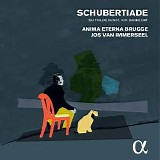 Anima Eterna Brugge - Schubertiade: Du holde Kunst, ich danke dir CD1