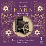 Tassis Christoyannis - Reynaldo Hahn: Complete Songs
