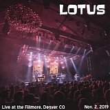 Lotus - Live at the Fillmore, Denver CO 11-02-19