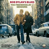 Bob Dylan - The Freewheelin' Bob Dylan Sessions (The Complete)