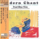Paul Bley Trio, David Eyges & Bruce Ditmas - Modern Chant - Inspiration From Gregorian Chant