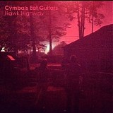 Cymbals Eat Guitars - Hawk Highway [Single]