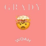 Grady - Woah