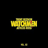 Trent Reznor & Atticus Ross - Watchmen (Vol. 2)