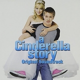 Hilary Duff - A Cinderella Story:  Original Soundtrack