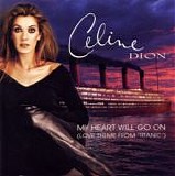 Celine Dion - My Heart Will Go On (Love Theme From "Titanic")  [Canada]