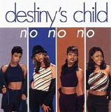 Destiny's Child - No, No, No