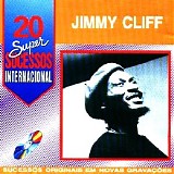 Jimmy Cliff - 20 Super Sucessos