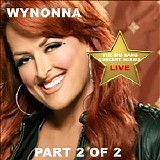 Wynonna Judd - Big Bang Concert Series Wynonna Judd CD2