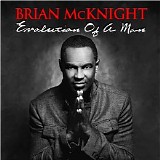 Brian McKnight - The Evolution Of A Man