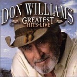 Don Williams - Greatest Hits Live CD1