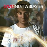David Guetta - Guetta Blaster (Bonus Track Version)