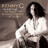 Kenny G - I'm In The Mood For Love : The Most Romantic Melodies Of All Time