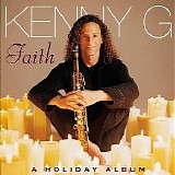 Kenny G - Faith : A Holiday Album