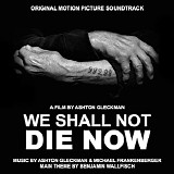 Various artists - We Shall Not Die Now