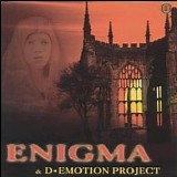 Enigma - Enigma & D-Emotion Project