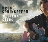 Bruce Springsteen - Western Stars â€“ Songs From The Film