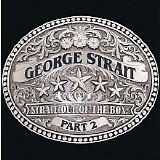 George Strait - 2001-2008
