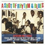 Various artists - A Shot Of Rhythm & Blues: 50 Original R&B Classics
