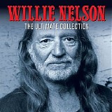 Willie Nelson - The Ultimate Collection