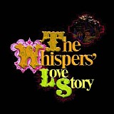 The Whispers - The Whispers' Love Story (Digitally Remastered)