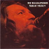 Willie Nelson - The Troublemaker (Remastered + Expanded)