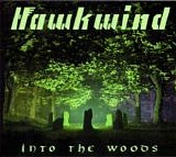 Hawkwind - Into The Woods  (Deluxe Edition)