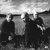 EsbjÃ¶rn Svensson Trio - e.s.t. live in Gothenburg
