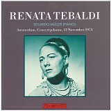 Various artists - Renata Tebaldi: Amsterdam, Concertgebouw, 1974
