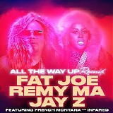 Fat Joe - All The Way Up (Remix)