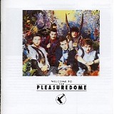 Frankie Goes To Hollywood - Welcome To The Pleasure Dome