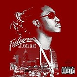 Future - Atlanta In Me