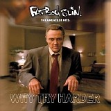 Fatboy Slim - Why Try Harder