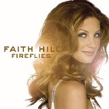Faith Hill - Fireflies (Advance)