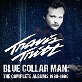 Travis Tritt - Blue Collar Man: The Complete Albums 1990-1998