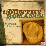 Various artists - Lifetime of Country Romance: Sweet Dreams
