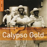 Various artists - The Rough Guide To Calypso Gold
