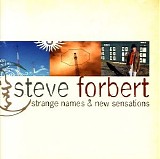 Steve Forbert - Strange Names And New Sensations