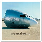 A-Ha - Minor Earth, Major Sky (Deluxe Edition)