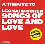 Various artists - A Tribute To Leonard Cohen: Songs Of Love And Love
